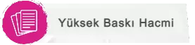Yüksek Baskı Hacmi